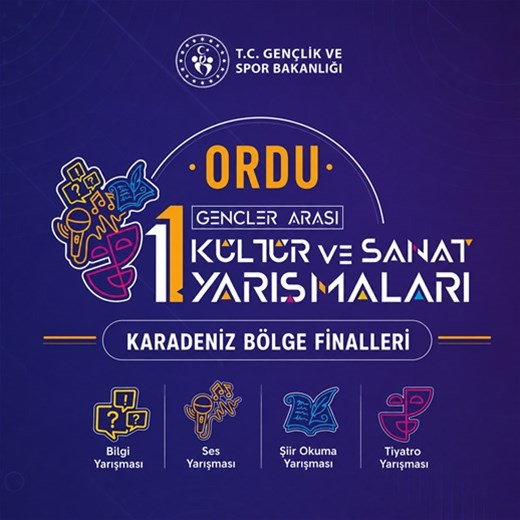 Gençler Arası Kültür ve Sanat Yarışmaları Karadeniz Bölge Finalleri Ordu’da Düzenlenecek